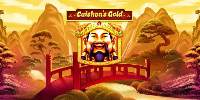 Panduan Jitu Bermain Slot Caishens Gold Agar Selalu Cuan